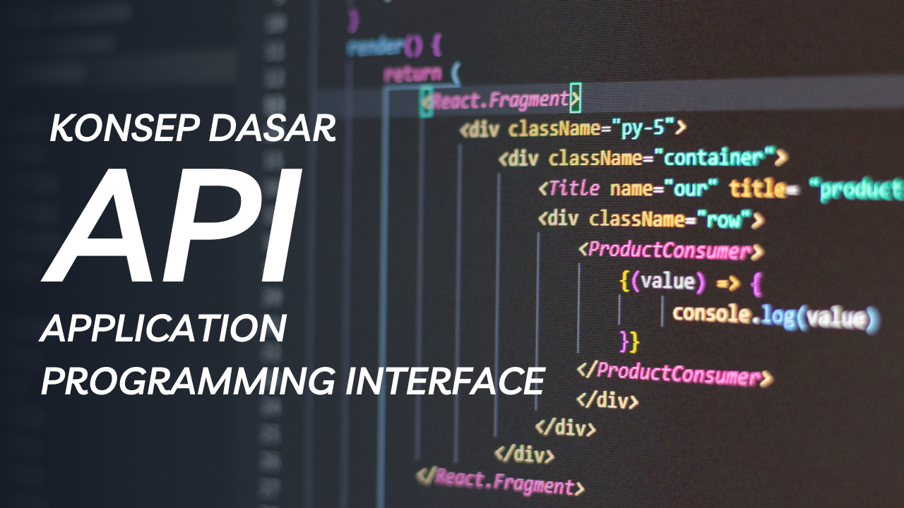 Konsep Dasar API (Application Programming Interface)