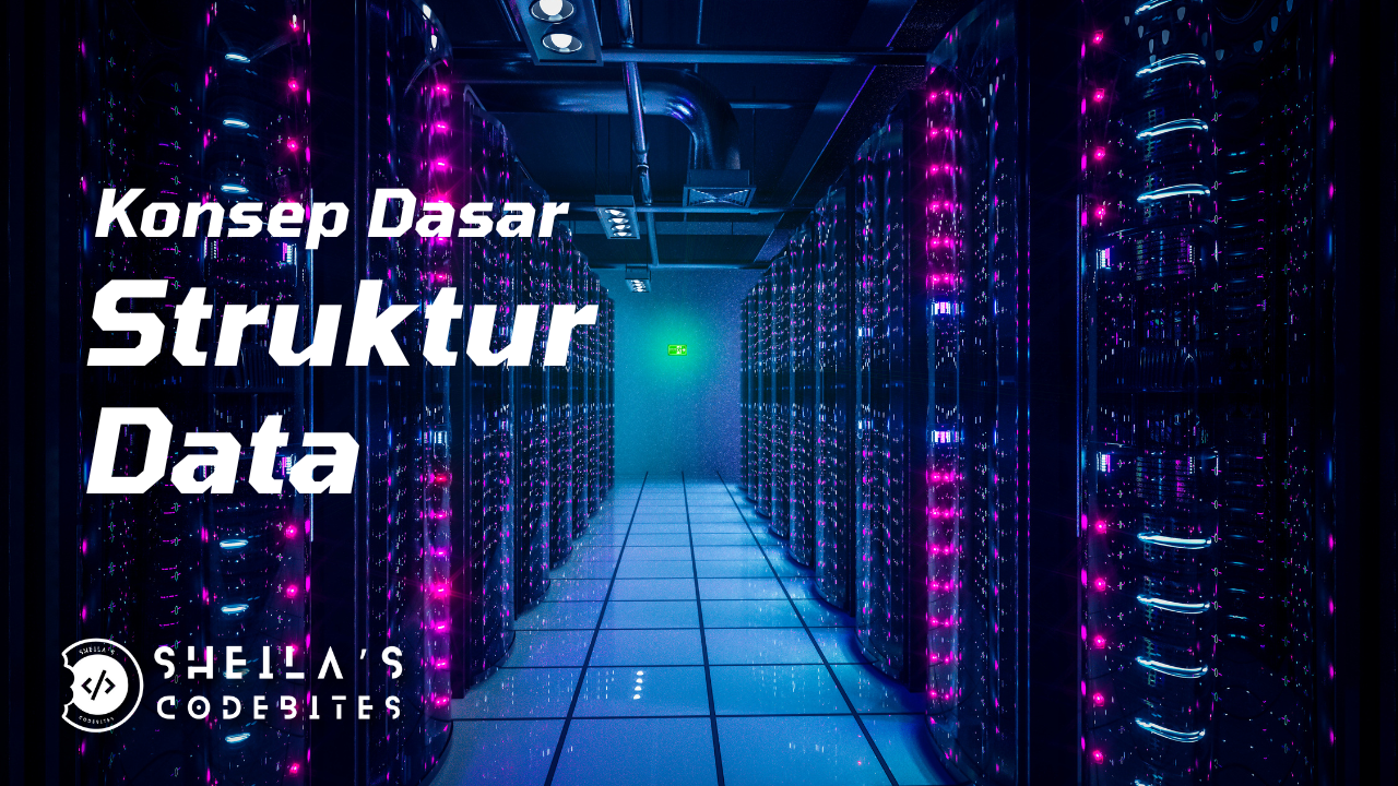 Konsep Dasar Struktur Data
