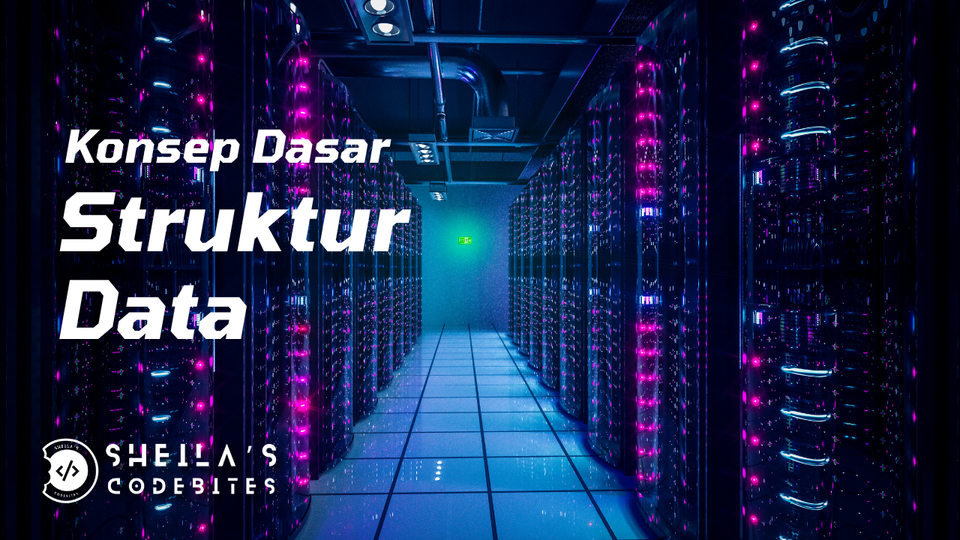 Konsep Dasar Struktur Data